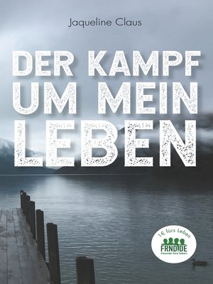 cover image of Der Kampf um mein Leben